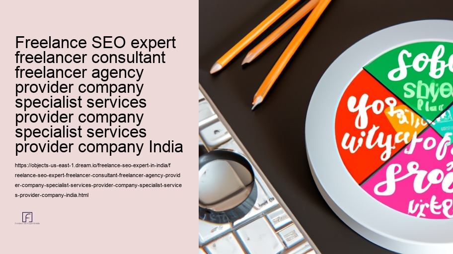 Customized SEARCH ENGINE OPTIMIZATION Methods by Freelance Experts for Indian Markets