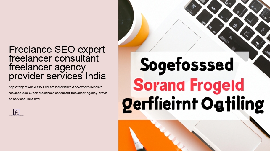 Custom-made Search Engine Optimization Methods by Freelance Professionals for Indian Markets